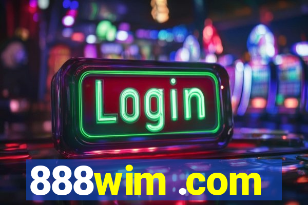 888wim .com